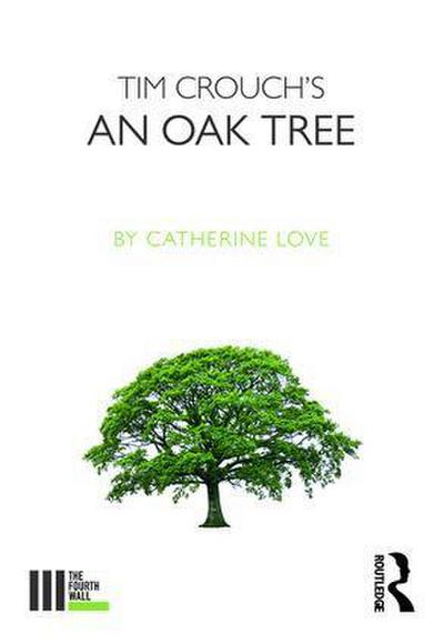Tim Crouch’s An Oak Tree