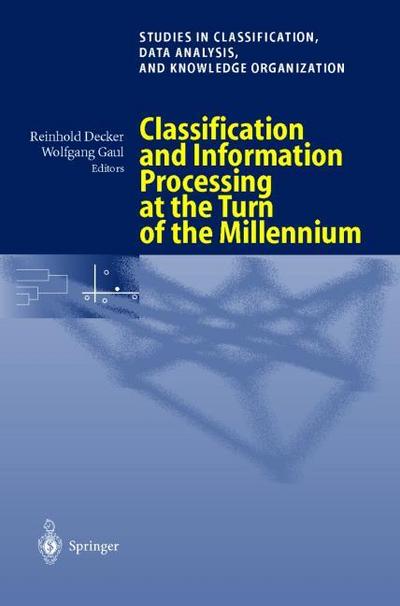 Classification and Information Processing at the Turn of the Millennium