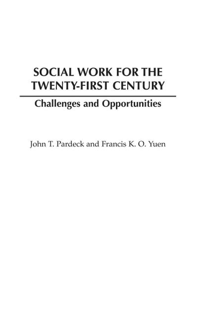 Social Work for the Twenty-first Century