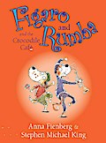 Figaro and Rumba and the Crocodile Cafe