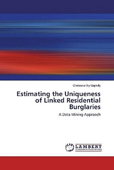 Estimating the Uniqueness of Linked Residential Burglaries