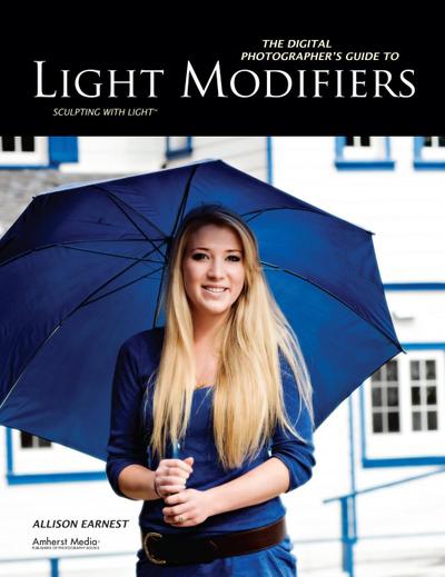 The Digital Photographer’s Guide to Light Modifiers
