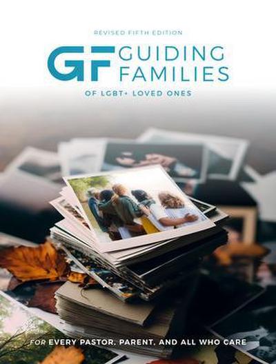Guiding Families of LGBTQ+ loved ones
