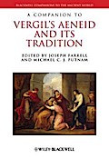 A Companion to Vergil’s Aeneid and its Tradition