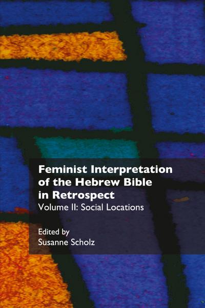 Feminist Interpretation of the Hebrew Bible in Retrospect