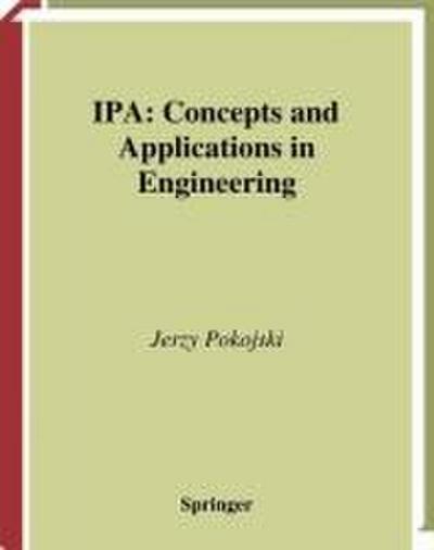 IPA -- Concepts and Applications in Engineering