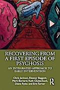 Recovering from a First Episode of Psychosis