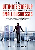 The Ultimate Startup Success Guide For Small Businesses