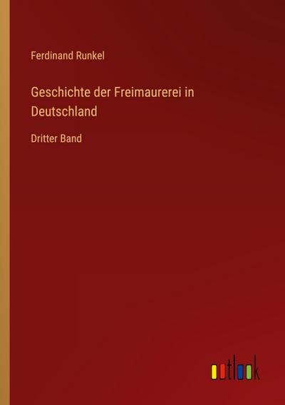 Geschichte der Freimaurerei in Deutschland