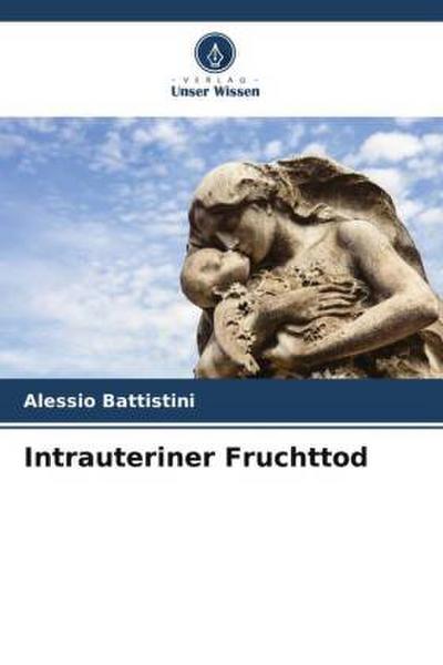 Intrauteriner Fruchttod