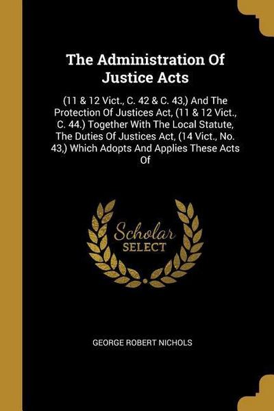 The Administration Of Justice Acts