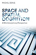 Space and Spatial Cognition