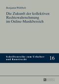 Die Zukunft der kollektiven Rechtewahrnehmung im O