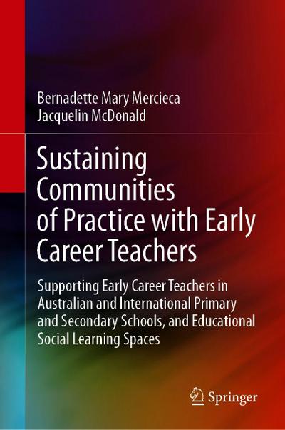 Sustaining Communities of Practice with Early Career Teachers