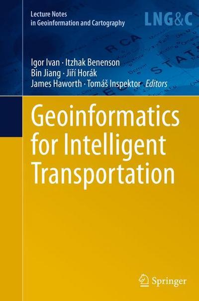 Geoinformatics for Intelligent Transportation