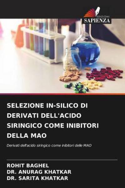 SELEZIONE IN-SILICO DI DERIVATI DELL’ACIDO SIRINGICO COME INIBITORI DELLA MAO