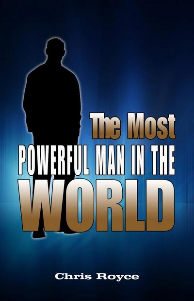 Most Powerful Man in the World