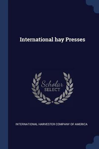 International hay Presses