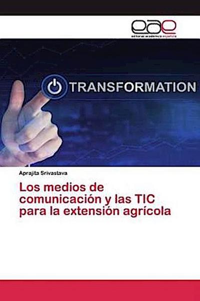 Los medios de comunicación y las TIC para la extensión agrícola