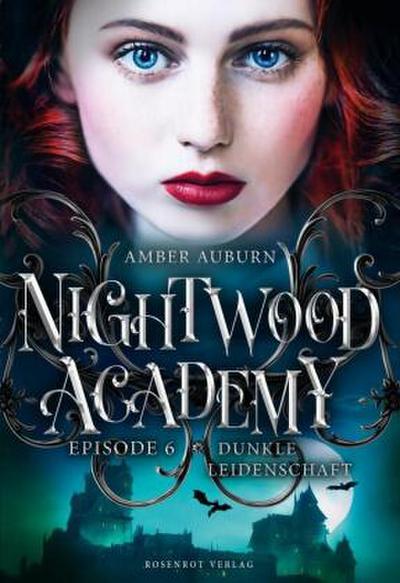 Nightwood Academy, Episode 6 - Dunkle Leidenschaft