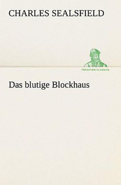 Das blutige Blockhaus