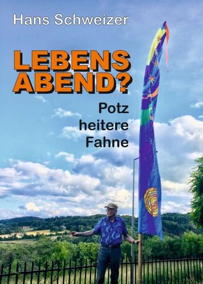 LEBENSABEND?