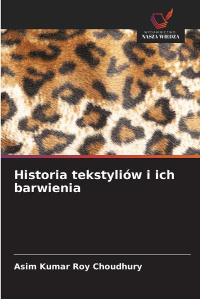 Historia tekstyliów i ich barwienia
