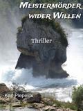 Meistermörder wider Willen
