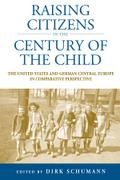 Raising Citizens in the ’Century of the Child’