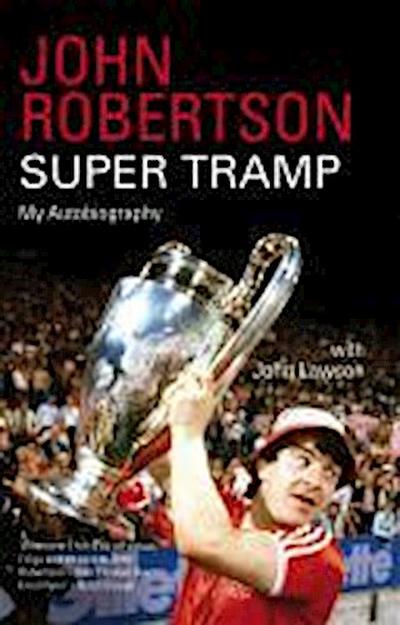 John Robertson: Super Tramp