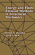 Energy and Finite Element Methods In Structural Mechanics