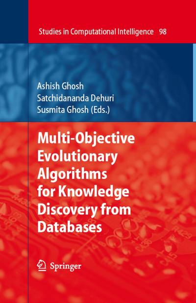 Multi-Objective Evolutionary Algorithms for Knowledge Discovery from Databases