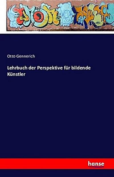 Lehrbuch der Perspektive für bildende Künstler