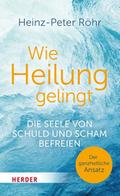 Wie Heilung gelingt