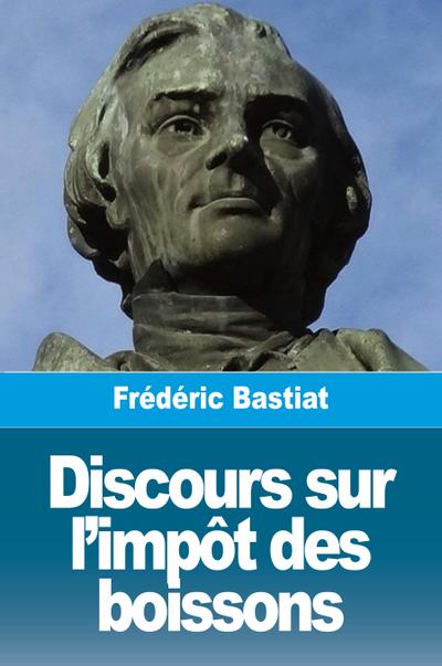 Discours sur l’impôt des boissons