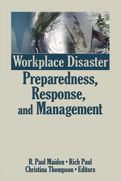 Workplace Disaster Preparedness, Response, and Management