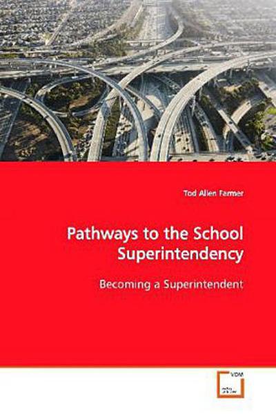 Pathways to the School Superintendency