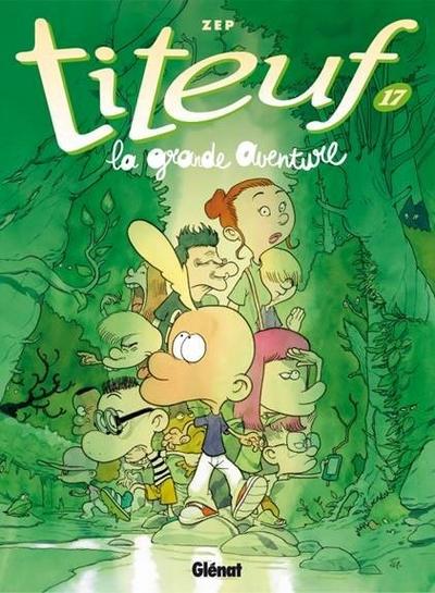 Titeuf 17. La grande aventure