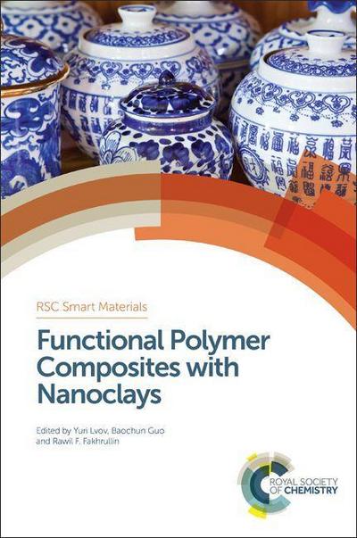 Functional Polymer Composites with Nanoclays (Rsc Smart Materials)