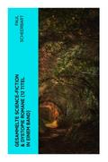 Gesammelte Science-Fiction & Dystopie Romane (12 Titel in einem Band)