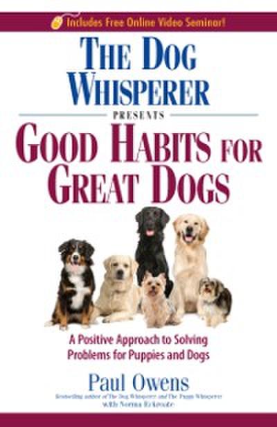 Dog Whisperer Presents Good Habits for Great Dogs