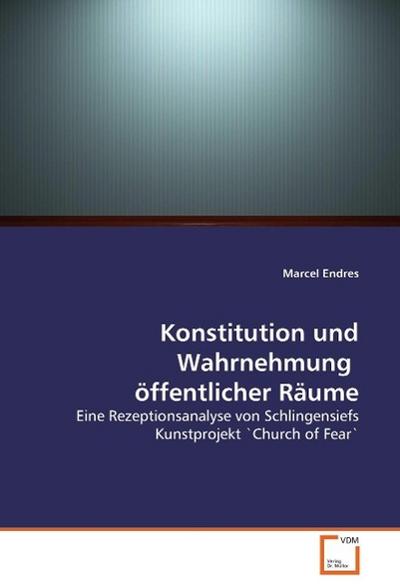 Konstitution und Wahrnehmung öffentlicher Räume