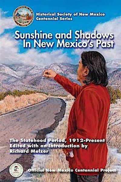 Sunshine and Shadows in New Mexico’s Past, Volume 3