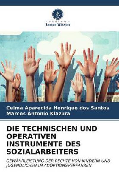 DIE TECHNISCHEN UND OPERATIVEN INSTRUMENTE DES SOZIALARBEITERS