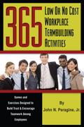 365 Low or No Cost Workplace Teambuilding Activiti