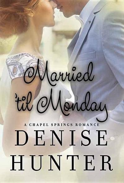 Married ’Til Monday