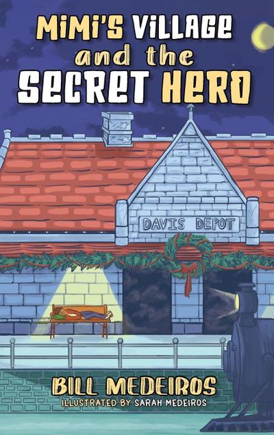 Mimi’s Village and the Secret Hero