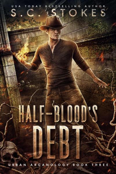 Halfblood’s Debt (Urban Arcanology, #3)