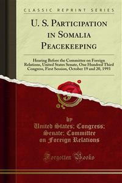 U. S. Participation in Somalia Peacekeeping