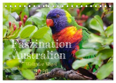 Faszination Australien - Welt der Vögel (Tischkalender 2026 DIN A5 quer), CALVENDO Monatskalender